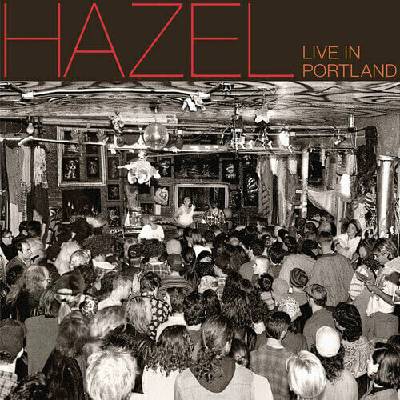 Hazel - Live In Portland LP