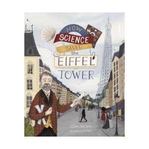 How Science Saved the Eiffel Tower | Lia Visirin (ISBN: 9781684469376)