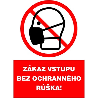ŠKOLBOZ Tabuľka "Zákaz vstupu bez ochranného rúška" formát A5 samolepka