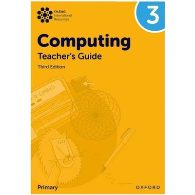 Oxford International Primary Computing: Teacher's Guide 3 (Page,Lincoln,Levine,Held)(Brožovaná)