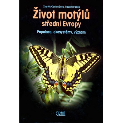 Život motýlů - Zbyněk Čechmánek, Rudolf Hrabák