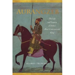 Aurangzeb | Audrey Truschke (ISBN: 9781503602571)