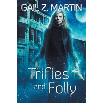 Image 1 of Trifles and Folly | Gail Z. Martin
