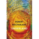 Underland - Robert Macfarlane