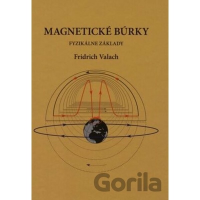 Magnetické búrky - Fridrich Valach