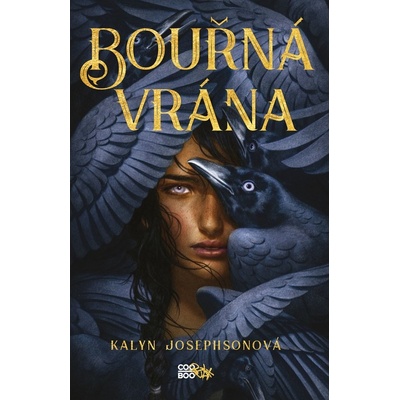 Bouřná vrána - Kalyn Josephsonová