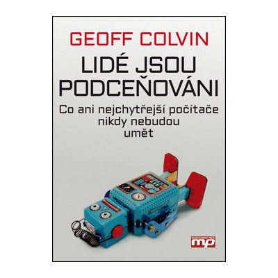 Lidé jsou podceňováni