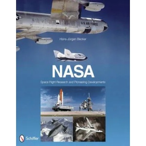 NASA: Space Flight Research and Pioneering Develments | Hans-Jurgen Becker (2012)