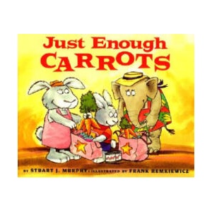 Just Enough Carrots | Stuart J. Murphy (ISBN: 9780064467117)