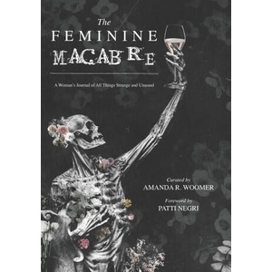 Feminine Macabre | Patti Negri, Amanda R. Woomer (2021)