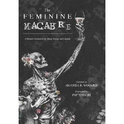 Feminine Macabre | Patti Negri, Amanda R. Woomer