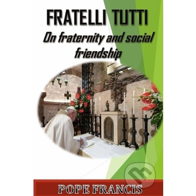 Fratelli Tutti - Pope Francis – Hledejceny.cz