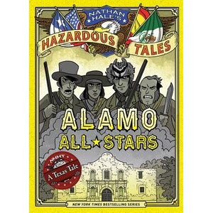 Alamo All-Stars | Nathan Hale (ISBN: 9781419719028)