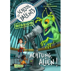 School of Talents Mission 1: Achtung, Alien! (ISBN: 9783551655172)