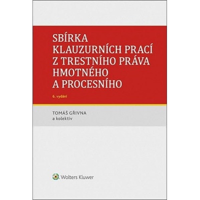 Sbírka klauzurních prací z trestního práva hmotného a procesního