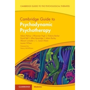 Cambridge Guide to Psychodynamic Psychotherapy | Adam Polnay, Rhiannon Pugh, Victoria Barker, David Bell, Allan Beveridge, Adam Burley, Allyson Lumsden, C. Susan Mizen, Lauren Wilson (ISBN: 9781009108508)