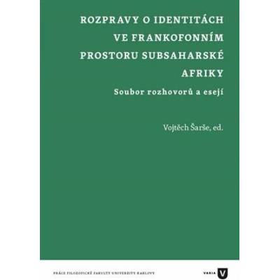 Rozpravy o identitách ve frankofonním prostoru subsaharské Afriky