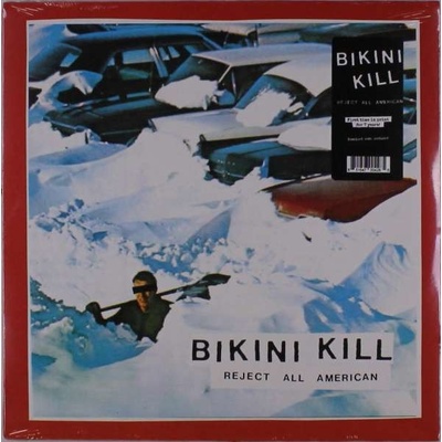 BIKINI KILL - REJECT ALL AMERICAN LP