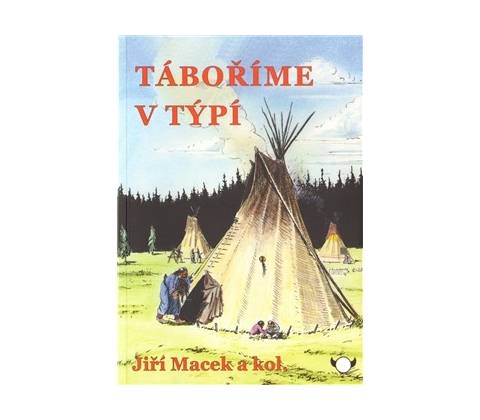 Táboříme v týpí