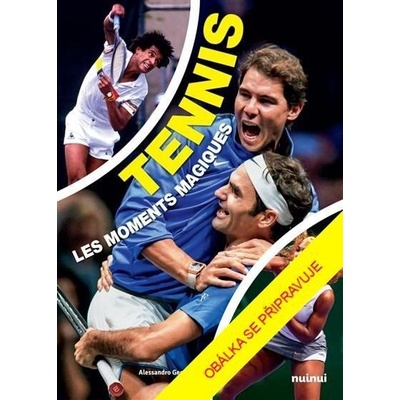 Tenis Magické momenty - Alessandro Gennari