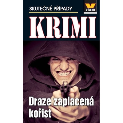 Draze zaplacená kořist - Krimi 5/14 - František Uher
