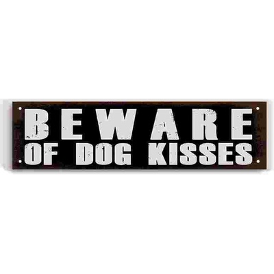 Ceduľa Beware of Dog Kisses