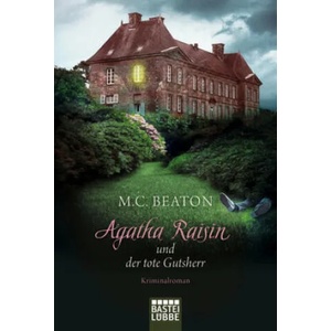 Agatha Raisin und der tote Gutsherr | M. C. Beaton, Sabine Schilasky (ISBN: 9783404176458)