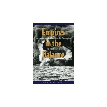 Empires in the Balance - Willmott H.P.