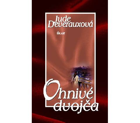 Ohnivé dvojča - Jude Deverauxová