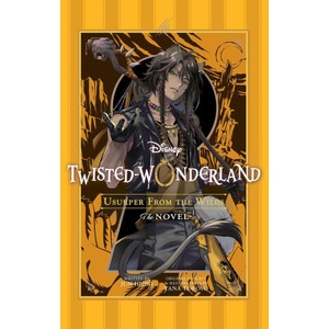 Disney Twisted-Wonderland: Usurper from the Wilds (ISBN: 9781974761111)
