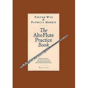 The Alto Flute Practice Book | Trevor Wye, Patricia Morris (2003)