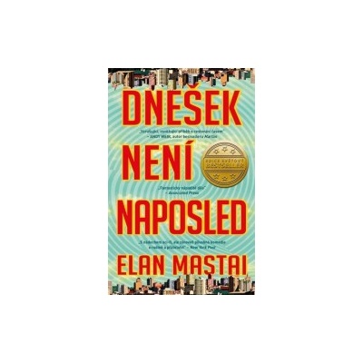 Dne šek není naposled - Mastai Elan