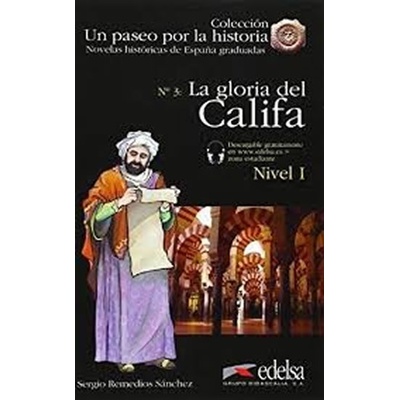 Un paseo por la historia - La gloria del califa nivel 1 - Sergio Remedios Sanchez