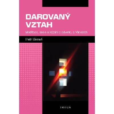 Darovaný vztahPetr Beneš