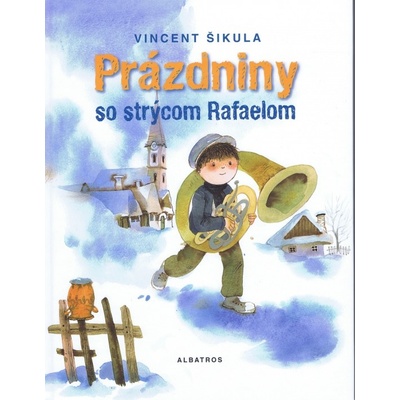 Prázdniny so strýcom Rafaelom - Vincent Šikula, Juraj Martiška