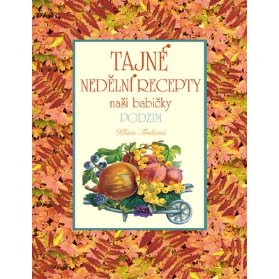 Tajné nedělní recepty Podzim - Studio Trnka