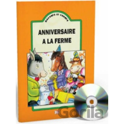 Raconte et Chante: Anniversaire a la ferme (Guide pédagogique + Audio CD) - Eli