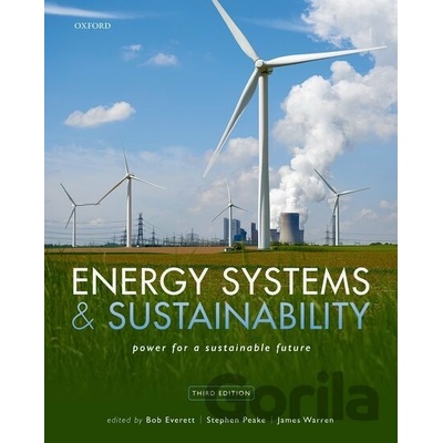 Energy Systems and Sustainability - Bob Everett, Stephen Peake, James Warren