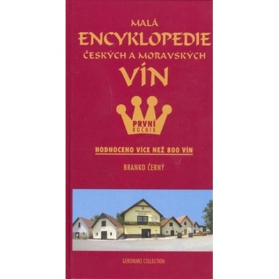 Malá encyklopedie českých a moravských vín - Branko Černý