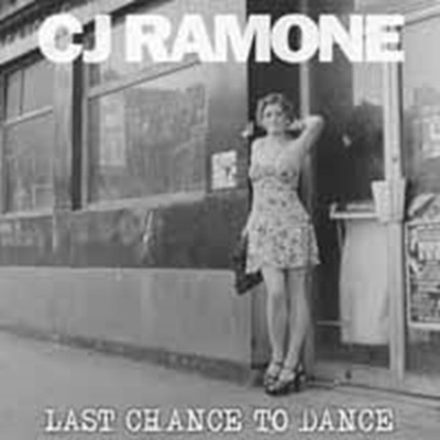 Last Chance To Dance - Cj Ramone CD