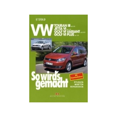 VW Jetta VI ab 7/10, VW Golf VI Variant ab 10/09 bis 4/13, VW Golf VI Plus ab 3/09 bis 1/14