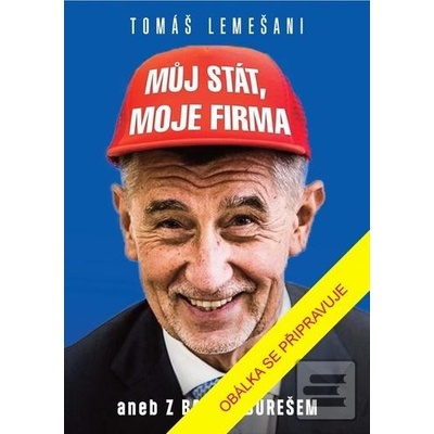 Můj stát, moje firma aneb Z Babiše Burešem