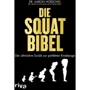 Die Squat-Bibel | Aaron Horschig (ISBN: 9783742305305)