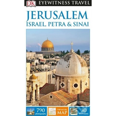 DK Eyewitness Travel Guide Jerusalem, Israel, Petra & Sinai DK Publishing