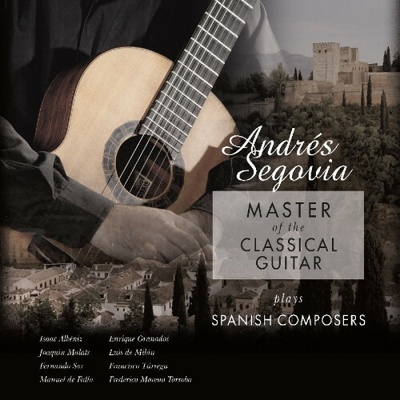 ANDRES SEGOVIA - MASTER OF THE CLASSICAL GUITAR LP