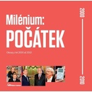 Knihy Milénium: POČÁTEK - Obrazy z let 2000 až 2010 - Motýl Ivan