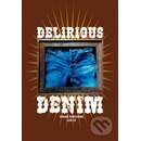 Delirious Denim