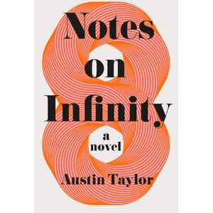 NOTES ON INFINITY | TAYLOR AUSTIN (2025)