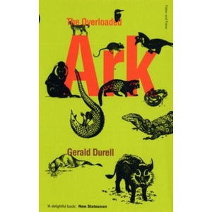 Overloaded Ark | Gerald Durrell (ISBN: 9780571209330)