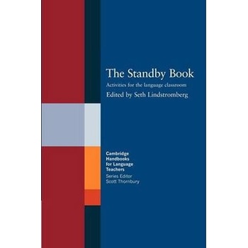 The Standby Book: Activities for the Language Classroom Cambridge Handbooks for Language Teachers